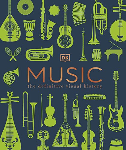 Music: The Definitive Visual History (DK Definitive Visual Encyclopedias) von DK